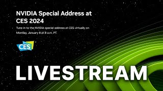 NVIDIA CES 2024 Special Address Livestream [upl. by Ardin]