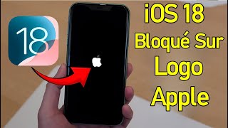 iOS 18 Bloqué Sur la PommeLogo Apple [upl. by Meggy]