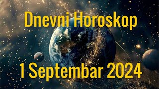 1 SEPTEMBAR 2024 DANAŠNJI HOROSKOP [upl. by Pax]