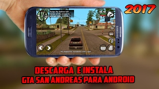 Descarga E Instala Gta San Andreas V108 Para Android Gratis Tutorial 2017 [upl. by Tanney]