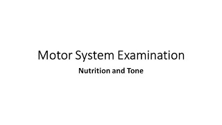 Examination of Motor System Examination Nutrition and Tone [upl. by Ez911]