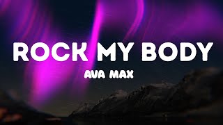 Ava Max  Rock my body [upl. by Hobard]