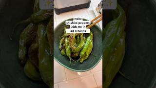 make shishito peppers in less than 30 seconds🫑🔥 japanesefood cooking [upl. by Normie448]