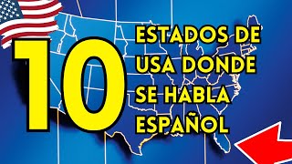 ÉSTOS son los 10 ESTADOS de USA donde más ESPAÑOL SE HABLA  INCREÍBLE EL 1er 😱 [upl. by Hanah233]