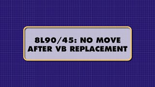 ATSG 8L9045 NO MOVE AFTER VB REPLACEMENT [upl. by Zzahc]