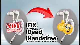 Fix dead original handsfree  Technical Videos  Restore dead handfree how to fix dead handsfree [upl. by Gennifer]