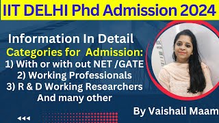 IIT Delhi Phd Admission 2024IIT Delhi Admission Process Eligibility Stipend By Vaishali Maam [upl. by Manning611]