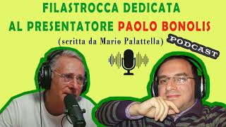 Filastrocca di Mario Palattella dedicata al presentatore Paolo Bonolis [upl. by Tebazile]