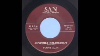 Ronnie Allen  Juvenile Delinquent  Rockabilly 45 [upl. by Elamaj984]