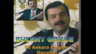 BÜLENT GÖKÇE GİTTİĞİN O YOLLAR [upl. by Guntar]