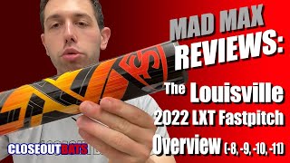 Louisville LXT Fastpitch Overview 8oz 9oz 10oz 2022 [upl. by Analah]