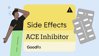 How to Mange Your ACE Inhibitor Side Effects  GoodRx [upl. by Cohby]