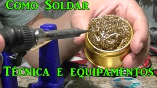 Como Soldar Dicas para uma boa soldagem em eletrônica [upl. by Poree647]