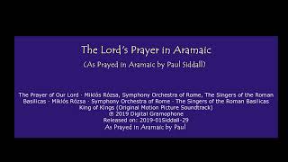 The Lords Prayer in Aramaic to King of Kings by Miklos Roza [upl. by Ahser]