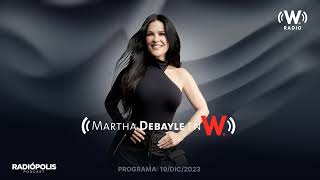 Martha Debayle ¿Qué debo HACER para tener un 2024 EXTRAORDINARIO  W Radio [upl. by Ttihw]