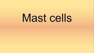 Mast Cells Pronunciation  How to Say  How to Pronounce [upl. by Debby751]