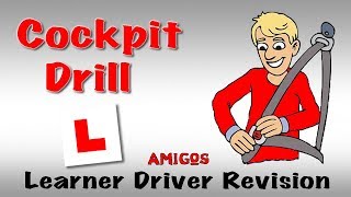 Cockpit Drill  Learner Driver Revision [upl. by Ennovyhc202]