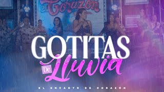 El Encanto de Corazón  Gotitas [upl. by Ifar]