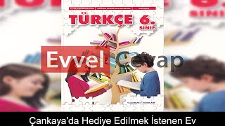 Çankaya’da Hediye Edilmek İstenen Ev Metni Etkinlik Cevapları 6 Sınıf Türkçe [upl. by Ellertal]