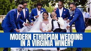 TIMELESS ETHIOPIAN WEDDING IN VIRGINIA  Morais Vinyard Bealton VA  Wedding Rewind Ep 3 [upl. by Nabetse687]