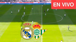 REAL MADRID vs BETIS EN VIVO  JORNADA 38 LIGA EA [upl. by Ecurb]