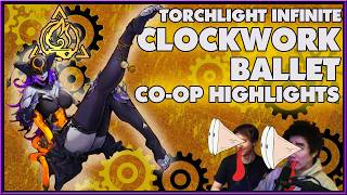 Tag Teaming With Tuna  Torchlight Infinite Clockwork Ballet [upl. by Kannav]