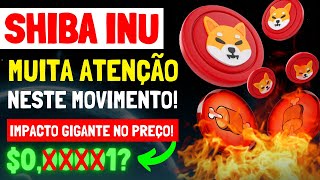 🚨MUITA ATENÇÃO NESTE MOVIMENTO AGORA O IMPACTO EM SHIBA INU SERÁ GIGANTE CORTE DE ZEROS INEVITÁVEL [upl. by Freddi]