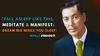 Sleep meditation using your imagination to fall asleep from the wish fulfilled NEVILLE GODDARD [upl. by Anaicilef]