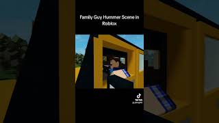 I remade the familyguy hummer scene in roblox  meme funny funnyshorts familyguyfunnymoments [upl. by Nerrej]