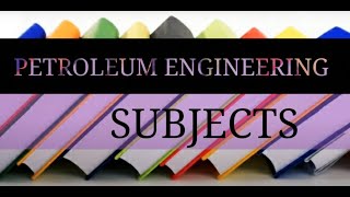 PETROLEUM ENGINEERING SUBJECTS  Petroleum students must watch [upl. by Enorej991]