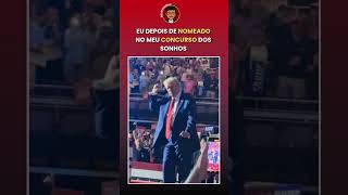 Eu depois de nomeado no concurso dos sonhos trump2024 trump concurso [upl. by Witherspoon]