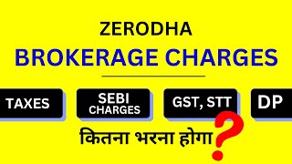 Zerodha Brokerage Charges  Zerodha Me Brokerage Charge Kitna Lagta Hai [upl. by Derward857]