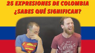 ¿Sabes qué significan estas 25 expresiones de COLOMBIA [upl. by Anerhs247]