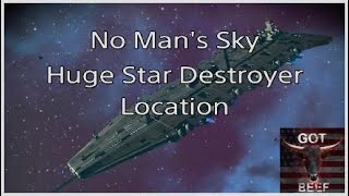 No Mans Sky  Huge Star Destroyer Location [upl. by Eastman]