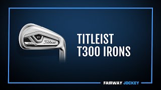 Titleist T300 Irons Review  Fairway Jockey  DJ Lantz [upl. by Alick]