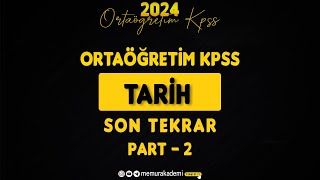 ORTAÖĞRETİM KPSS TARİH SON TEKRAR PART  2 [upl. by Barnebas]