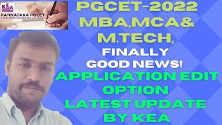 PGCET2022 for MBA MCAamp MTechFinally Good News by KEAApplication Edit OptionLatest Updates [upl. by Colwen]