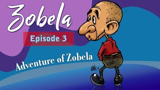 Zobela3  Adventure of Zobela [upl. by Zeba741]