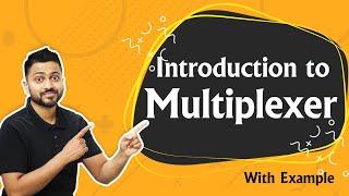 Introduction to Multiplexer  What are Multiplexers  Digital Electronics [upl. by Jori586]