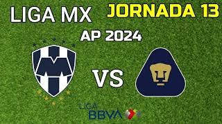 MONTERREY VS PUMAS JORNADA 13 HORARIO FECHA Y CANAL [upl. by Einahpets385]