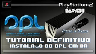 Instalação do OPL BR 2018 quotPasso a Passoquot [upl. by Ylicis509]