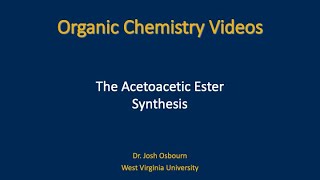 The Acetoacetic Ester Synthesis [upl. by Kcim68]