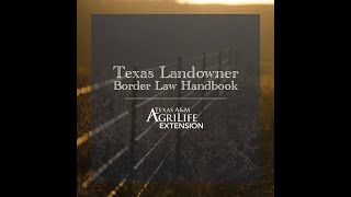 Texas Landowner Border Law Handbook [upl. by Alled]