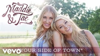 Maddie amp Tae  Your Side Of Town Official Audio [upl. by Nelluc]