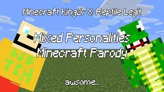 Minecraft Parody of quotMixed Personalitiesquot  Mining Strategies w ReptileLegit [upl. by Eicram]