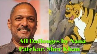 Nana Patekar all Dailouges for Sher Khan  1990s kids Mogli [upl. by Skelton]