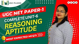 Complete Unit 6 Reasoning Aptitude  UGC Net Exam  Paper  1  UGC Plugin ugcnetexam ugcnet [upl. by Enrobialc]