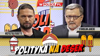 POLITYKA NA DESER  Krzysztof Feusette i Stanisław Janecki 24012024 [upl. by Sugden]