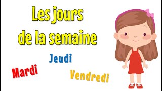 Apprendre les jours de la semaine en français  Lets Learn [upl. by Etolas]