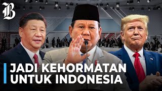 Prabowo Sebut Indonesia Sangat Dihormati Dunia Ini Buktinya [upl. by Ahtaela]